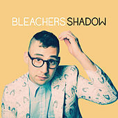 Thumbnail for the Bleachers - Shadow link, provided by host site