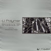 Thumbnail for the Li-Polymer - Shadows link, provided by host site