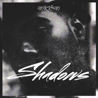 Thumbnail for the Anik Khan - Shadows link, provided by host site