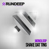 Thumbnail for the Monoloop - Shake Dat Ting link, provided by host site