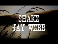 Thumbnail for the Jay Webb - Shake link, provided by host site