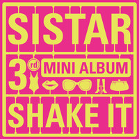 Thumbnail for the Sistar - SHAKE IT link, provided by host site