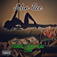 Thumbnail for the John Dee - Shake that ass girl (radio edit) link, provided by host site