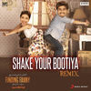 Thumbnail for the Sachin-Jigar - Shake Your Bootiya (Remix by Aishwarya Tripathi) [From "Finding Fanny"] link, provided by host site