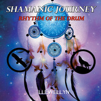 Thumbnail for the Llewellyn - Shamanic Journey - Rhythm of the Drum link, provided by host site