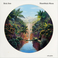 Thumbnail for the Bola Sete - Shambhala Moon link, provided by host site