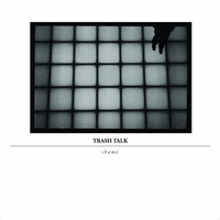 Thumbnail for the Trash Talk - Shame link, provided by host site