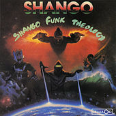 Thumbnail for the Shango - Shango Funk Theology link, provided by host site