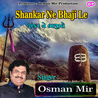 Thumbnail for the Osman Mir - Shankar Ne Bhaji Le link, provided by host site