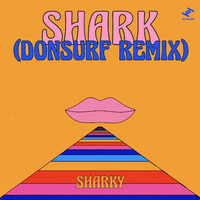 Thumbnail for the Sharky - Shark (Donsurf Remix) link, provided by host site