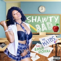 Thumbnail for the Matos - Shawty Bad - Single link, provided by host site