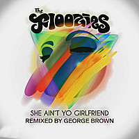 Thumbnail for the The Floozies - She Ain't Yo Girlfriend (George Brown Remix) link, provided by host site