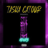 Thumbnail for the Tasha Catour - She Not Even Mines link, provided by host site