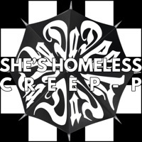 Thumbnail for the CreepP - She's Homeless link, provided by host site