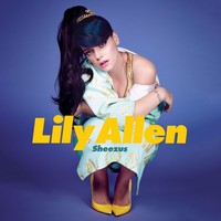 Thumbnail for the Lily Allen - Sheezus link, provided by host site