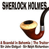 Thumbnail for the Sir John Gielgud - Sherlock Holmes - A Scandal in Bohemia, The Traitor link, provided by host site