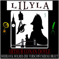 Thumbnail for the Sir Arthur Conan Doyle - Sherlock Holmes: Die verschwundene Braut link, provided by host site