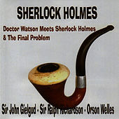Thumbnail for the Sir John Gielgud - Sherlock Holmes - Doctor Watson Meets Sherlock Holmes & The Final Problem link, provided by host site