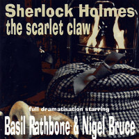 Thumbnail for the Basil Rathbone - Sherlock Holmes - The Scarlet Claw link, provided by host site