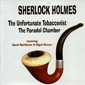 Thumbnail for the Basil Rathbone - Sherlock Holmes - The Unfortunate Tobacconist / The Paradol Chamber link, provided by host site