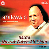 Thumbnail for the Nusrat Fateh Ali Khan - Shikwa 3, Vol. 88 link, provided by host site