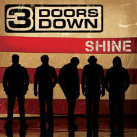 Thumbnail for the 3 Doors Down - Shine link, provided by host site