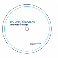 Thumbnail for the Industry Standard - Shine Bright In The Night link, provided by host site