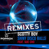 Thumbnail for the DJ Scotty Boy - Shiny Disco Balls Remixes link, provided by host site