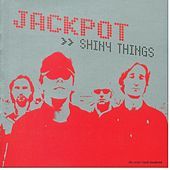Thumbnail for the Jackpot - Shiny Things link, provided by host site