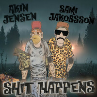 Thumbnail for the Akin Jensen - Shit Happens link, provided by host site