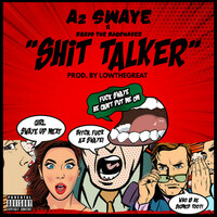 Thumbnail for the AzSwaye - Shit Talker link, provided by host site
