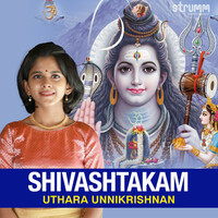 Thumbnail for the Uthara Unnikrishnan - Shivashtakam link, provided by host site