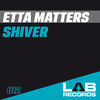 Thumbnail for the Etta Matters - Shiver link, provided by host site