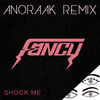 Thumbnail for the Fancy - Shock Me - Remixes link, provided by host site