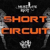 Thumbnail for the Mustache Riot - Short Circuit link, provided by host site