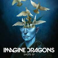 Thumbnail for the Imagine Dragons - Shots link, provided by host site