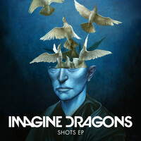 Thumbnail for the Imagine Dragons - Shots link, provided by host site
