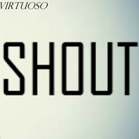 Thumbnail for the Virtuoso - Shout link, provided by host site