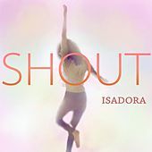 Thumbnail for the Isadora - Shout link, provided by host site