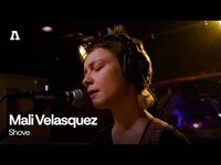 Thumbnail for the Mali Velasquez - Shove | Audiotree Live link, provided by host site