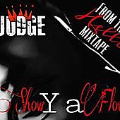 Thumbnail for the Judge - Show Ya Flow link, provided by host site
