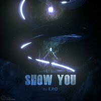 Thumbnail for the E.P.O - Show You link, provided by host site