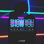 Thumbnail for the Deadline - Show You link, provided by host site