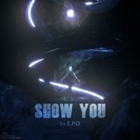 Thumbnail for the E.P.O - Show You link, provided by host site
