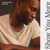 Thumbnail for the Christopher Watson - Show You More link, provided by host site