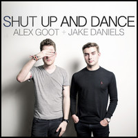 Thumbnail for the Alex Goot - Shut Up And Dance (Originally Performed By Walk The Moon) link, provided by host site