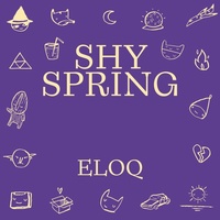 Thumbnail for the Eloq - Shy Spring link, provided by host site