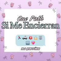 Thumbnail for the One Path - Si Me Encierran link, provided by host site