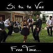 Thumbnail for the Free Time - Si Tu Te Vas link, provided by host site