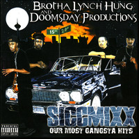 Thumbnail for the Brotha Lynch Hung - SiccMixx link, provided by host site
